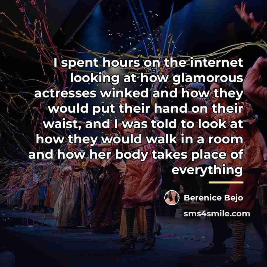 “I spent hours on the internet looking at how glamorous…” quote by Berenice Bejo