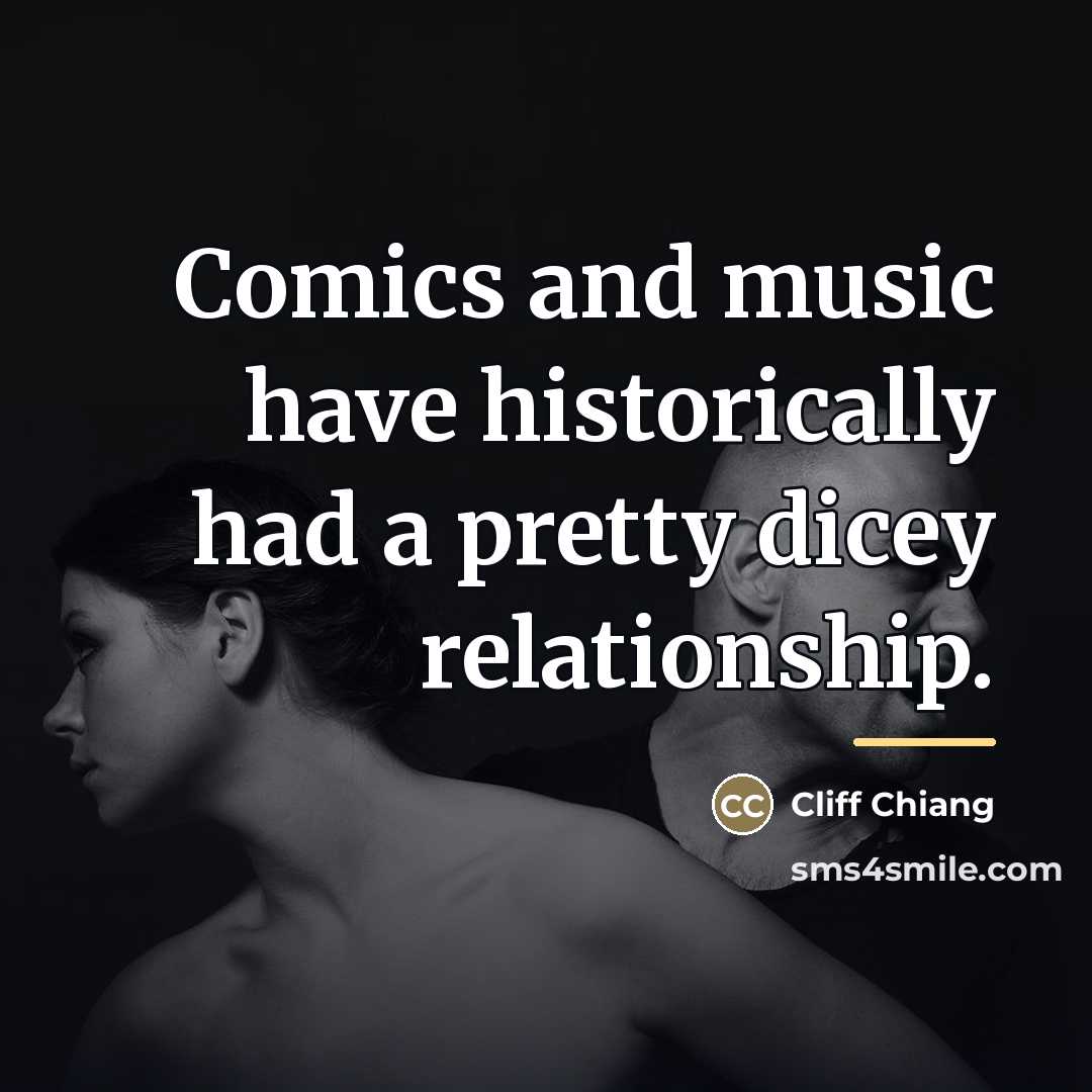 “Comics and music have historically had a pretty dicey relationship.…” quote by Cliff Chiang