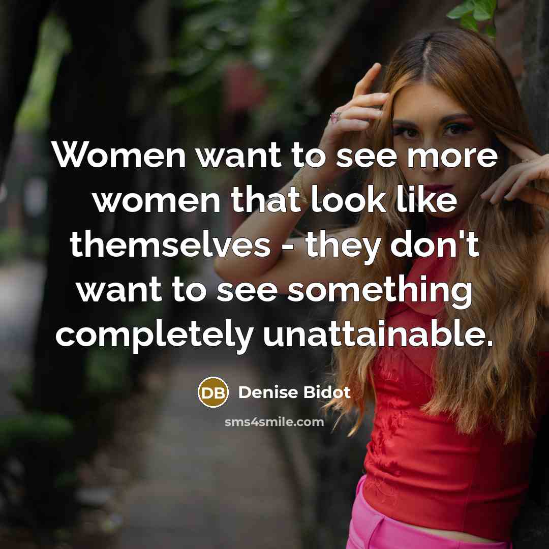 “Women want to see more women that look like themselves…” quote by Denise Bidot