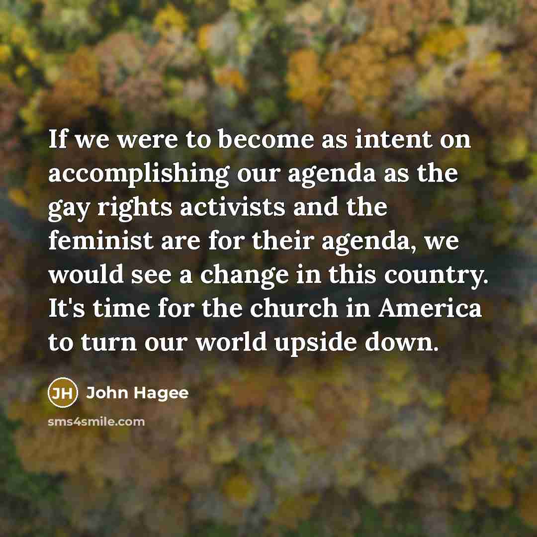 “If we were to become as intent on accomplishing our…” quote by John Hagee