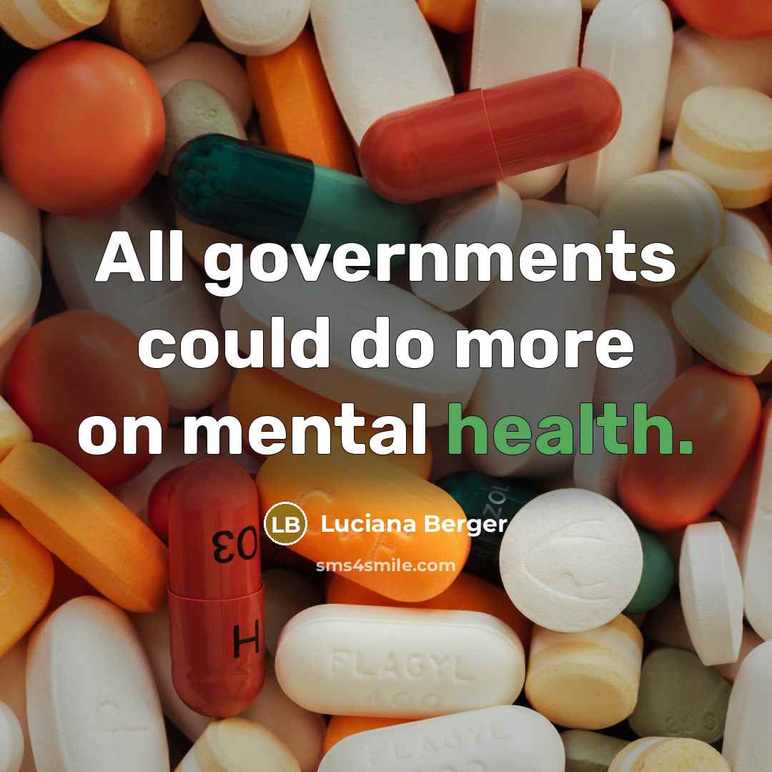 “All governments could do more on mental health.…” quote by Luciana Berger