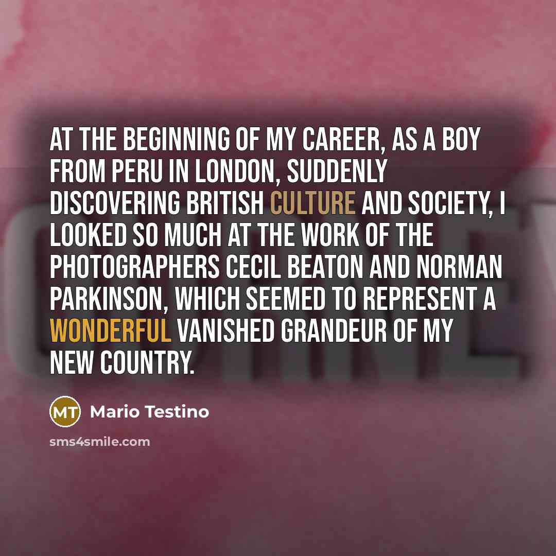 “At the beginning of my career, as a boy from…” quote by Mario Testino