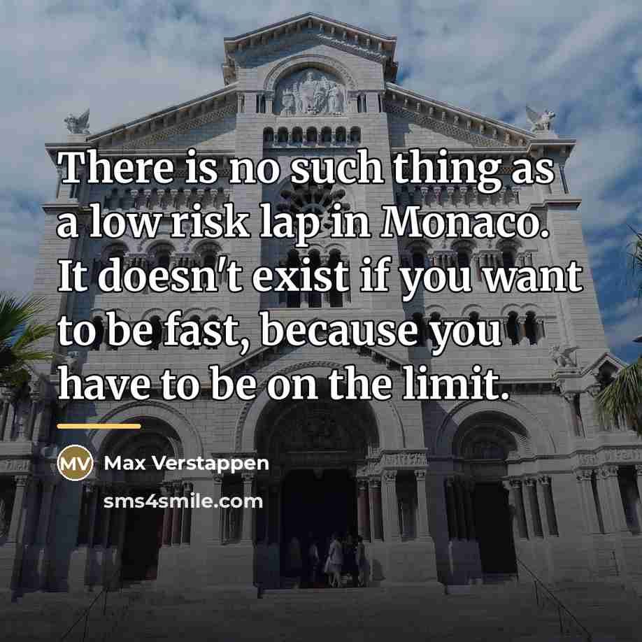 “There is no such thing as a low risk lap…” quote by Max Verstappen