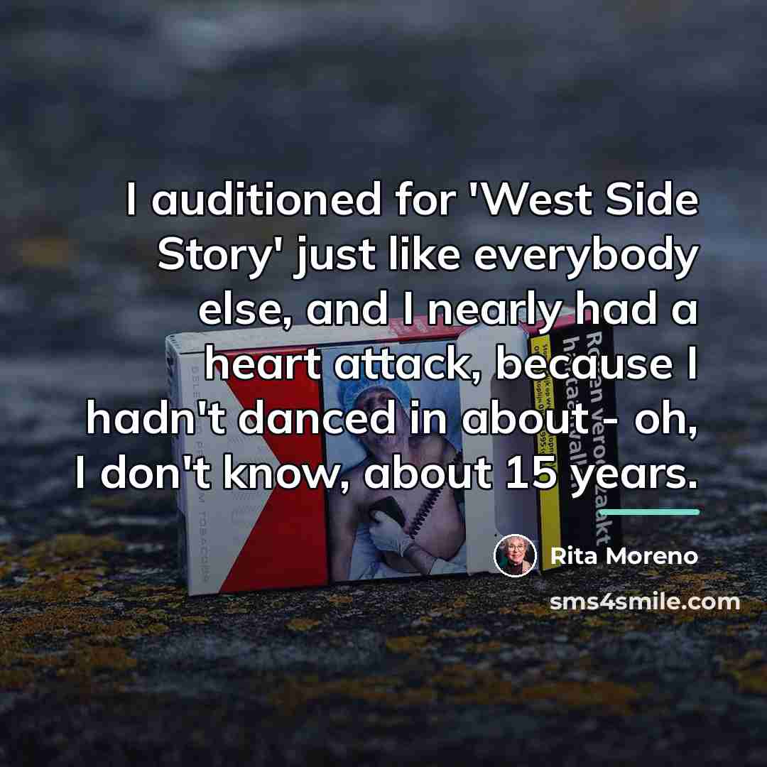 “I auditioned for 'West Side Story' just like everybody else,…” quote by Rita Moreno