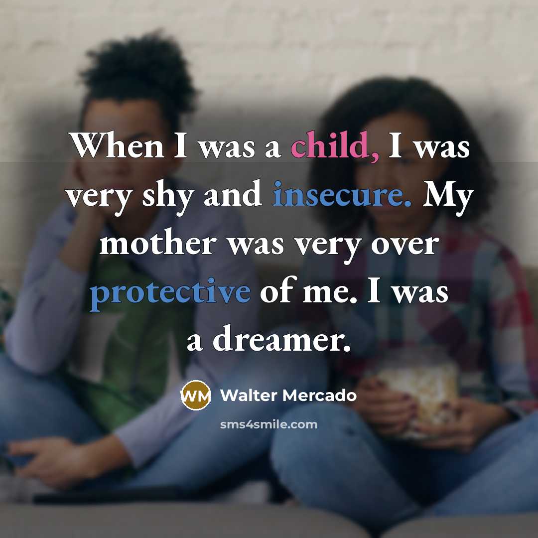 “When I was a child, I was very shy and…” quote by Walter Mercado