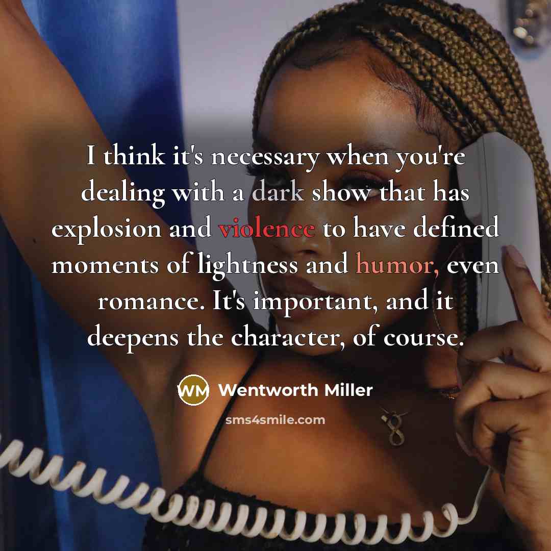 “I think it's necessary when you're dealing with a dark…” quote by Wentworth Miller