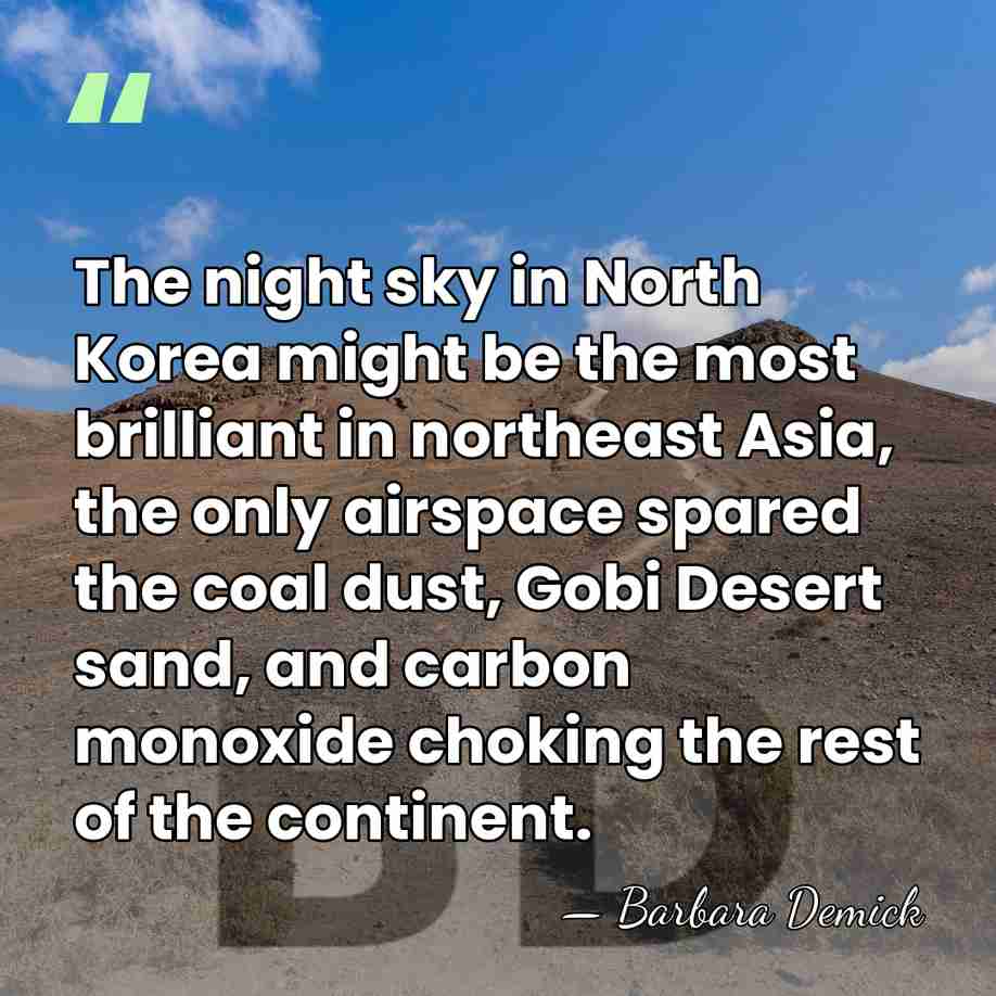 The night sky in North Korea might be the most brilliant in&hellip; - Barbara Demick