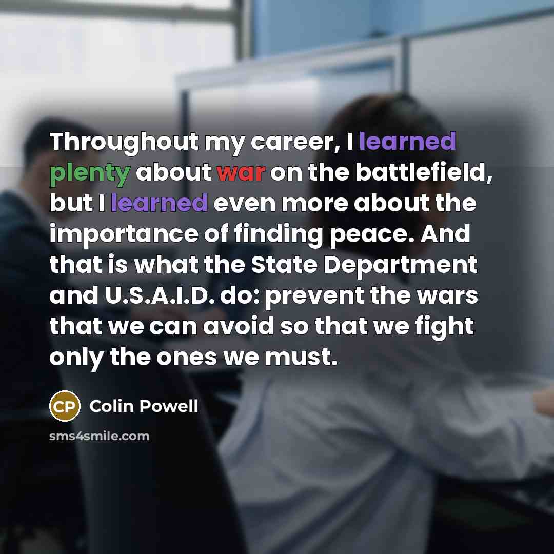 “Throughout my career, I learned plenty about war on the…” quote by Colin Powell