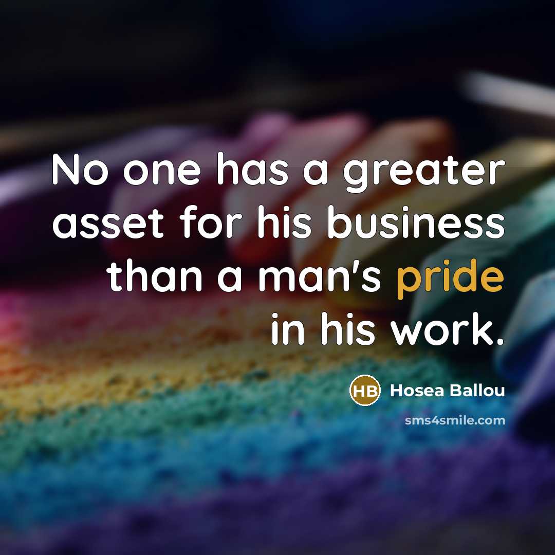 “No one has a greater asset for his business than…” quote by Hosea Ballou