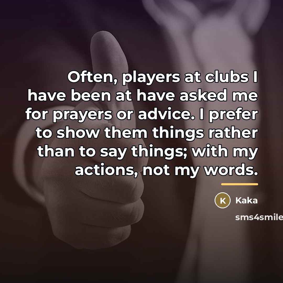 “Often, players at clubs I have been at have asked…” quote by Kaka