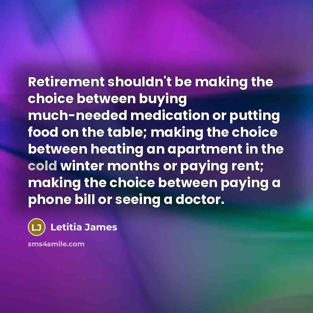 “Retirement shouldn't be making the choice between buying much-needed medication…” quote by Letitia James