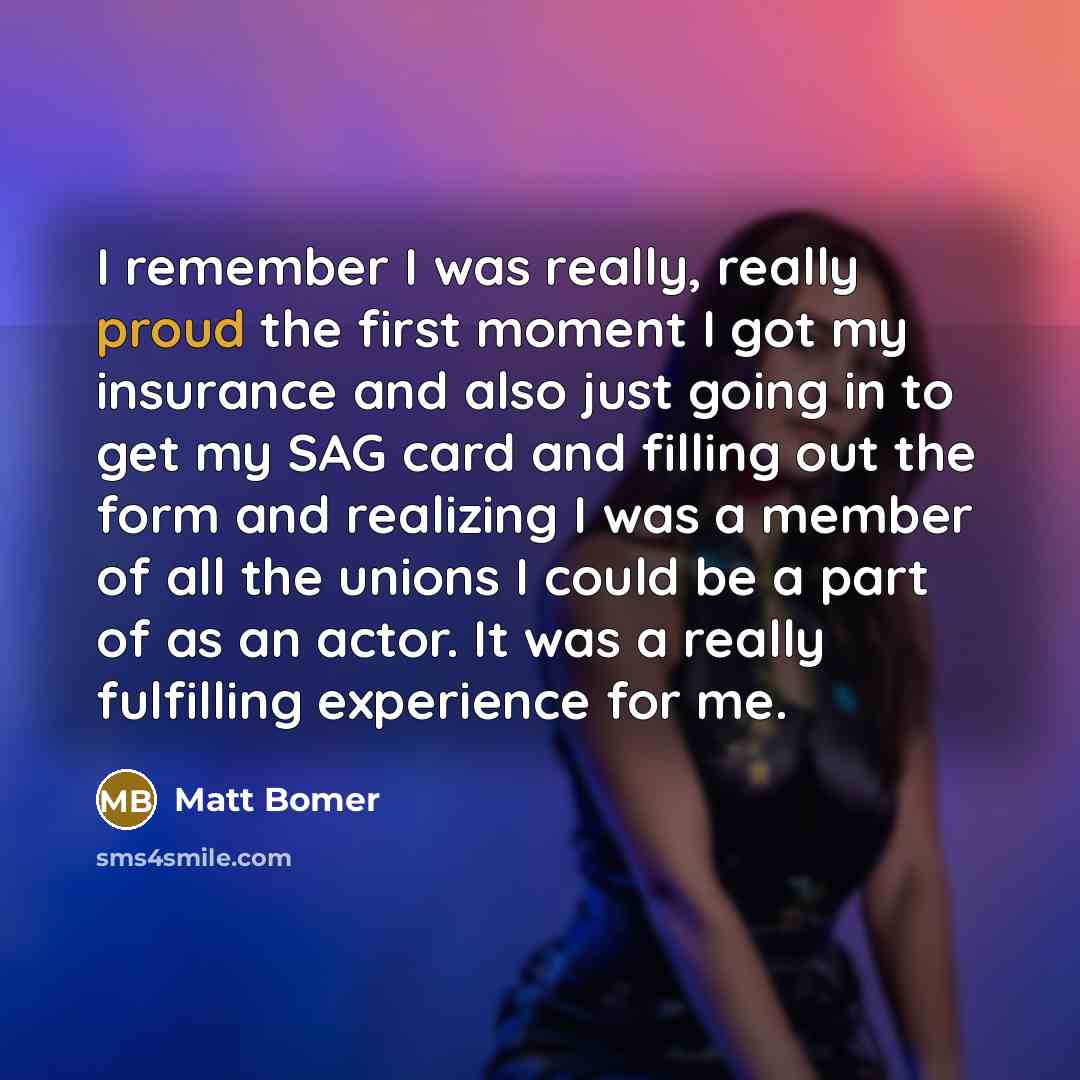 “I remember I was really, really proud the first moment…” quote by Matt Bomer