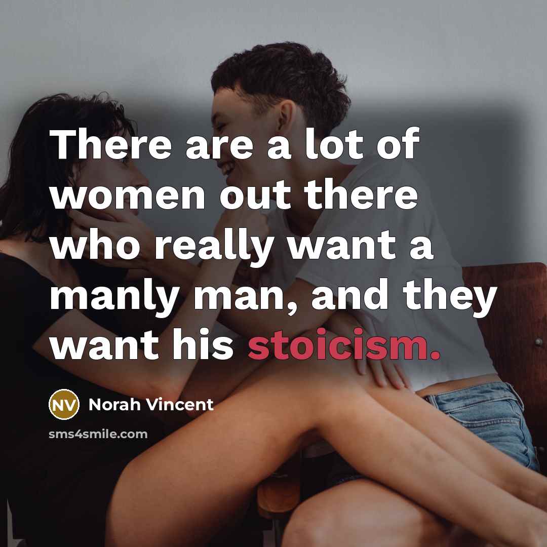 “There are a lot of women out there who really…” quote by Norah Vincent