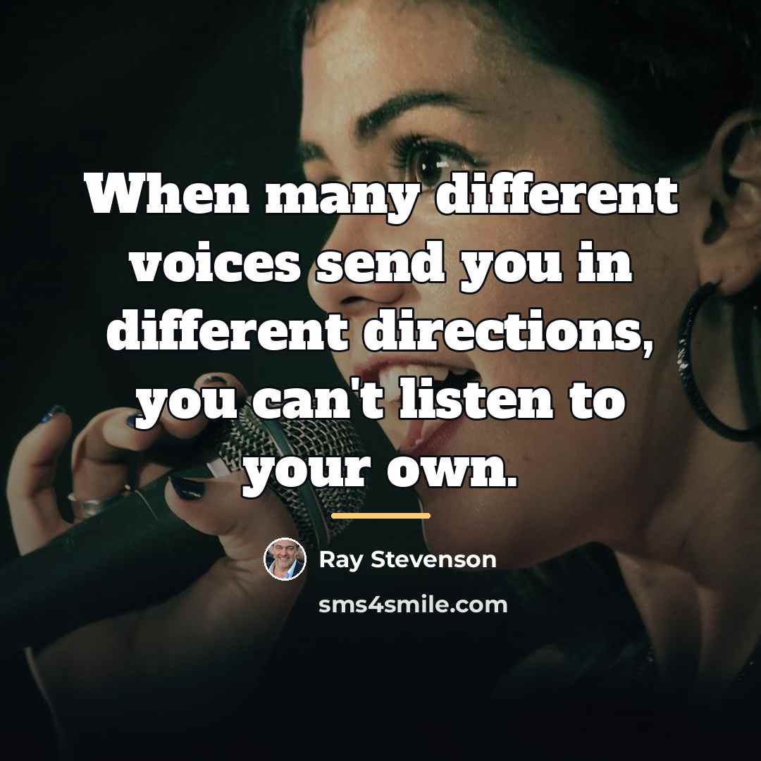 “When many different voices send you in different directions, you…” quote by Ray Stevenson
