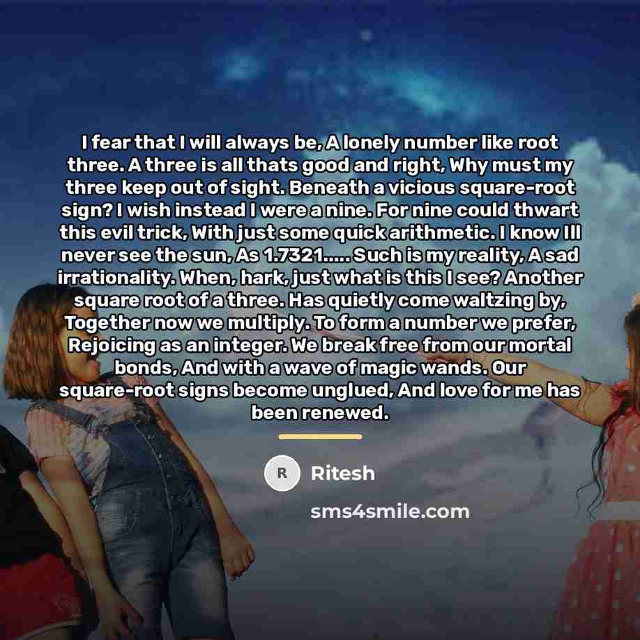 “I fear that I will always be, A lonely number…” quote by Ritesh