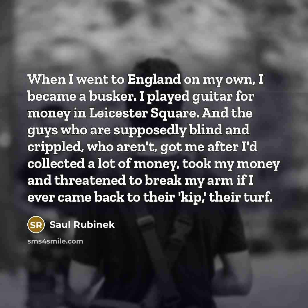 “When I went to England on my own, I became…” quote by Saul Rubinek