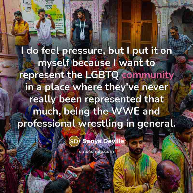 “I do feel pressure, but I put it on myself…” quote by Sonya Deville