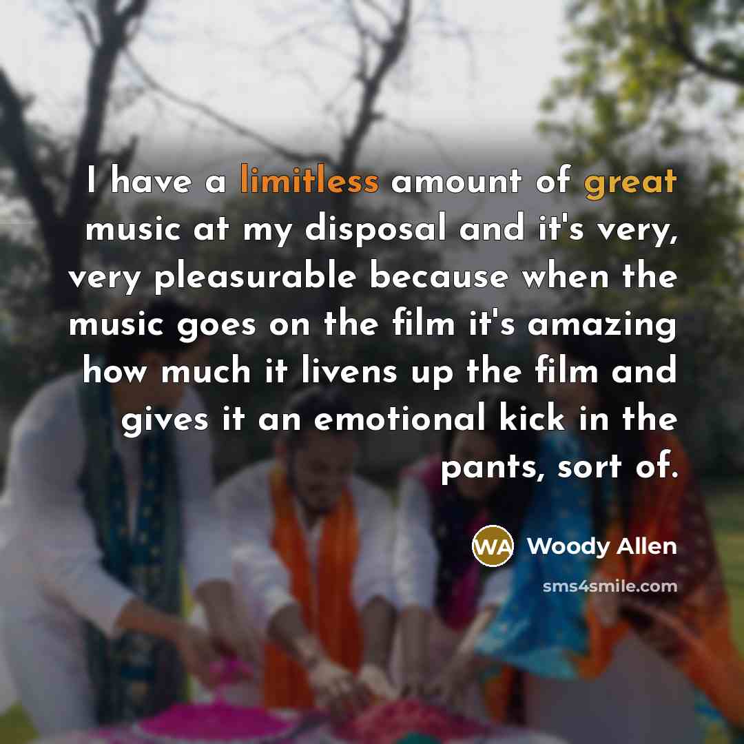 “I have a limitless amount of great music at my…” quote by Woody Allen