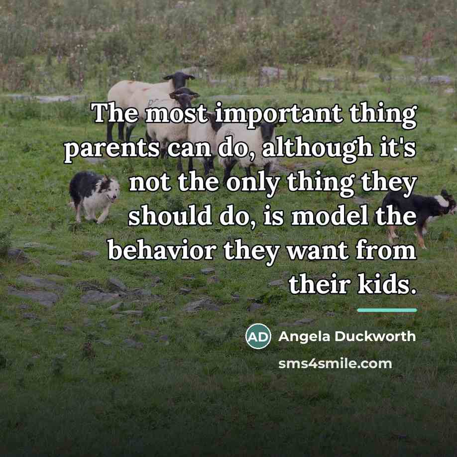 “The most important thing parents can do, although it's not…” quote by Angela Duckworth