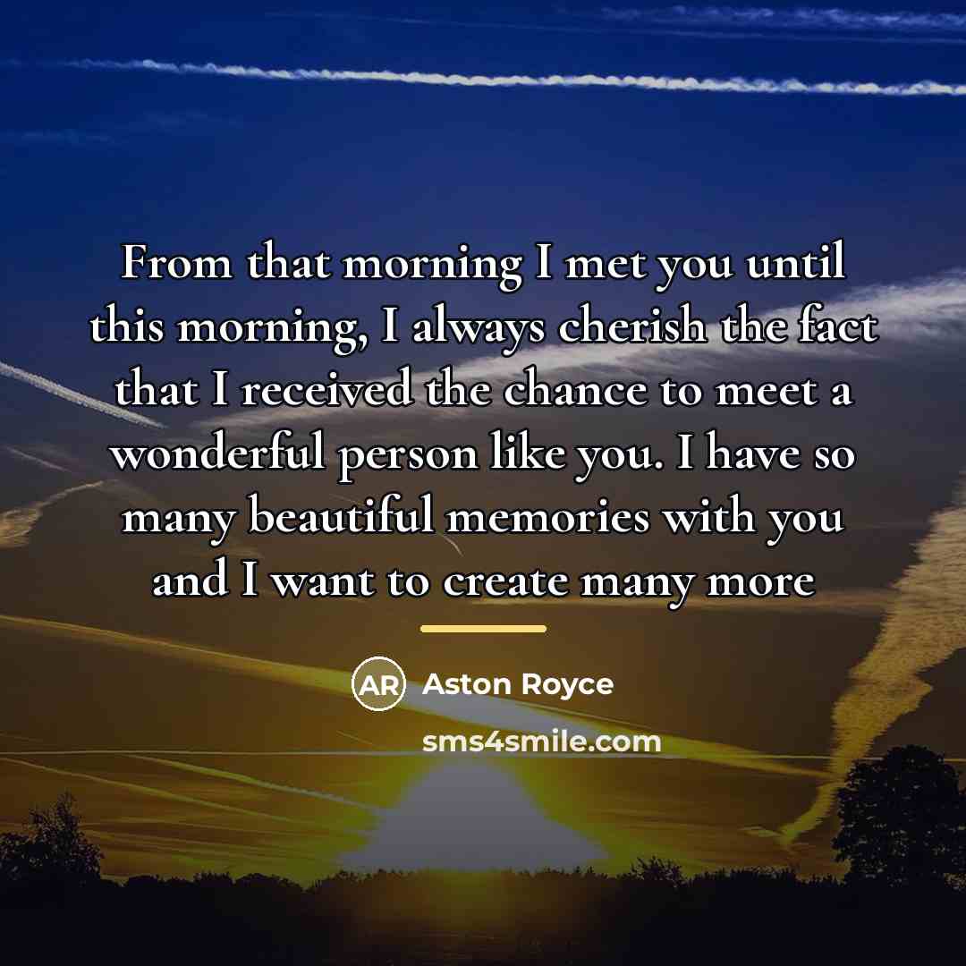 “From that morning I met you until this morning, I…” quote by Aston Royce