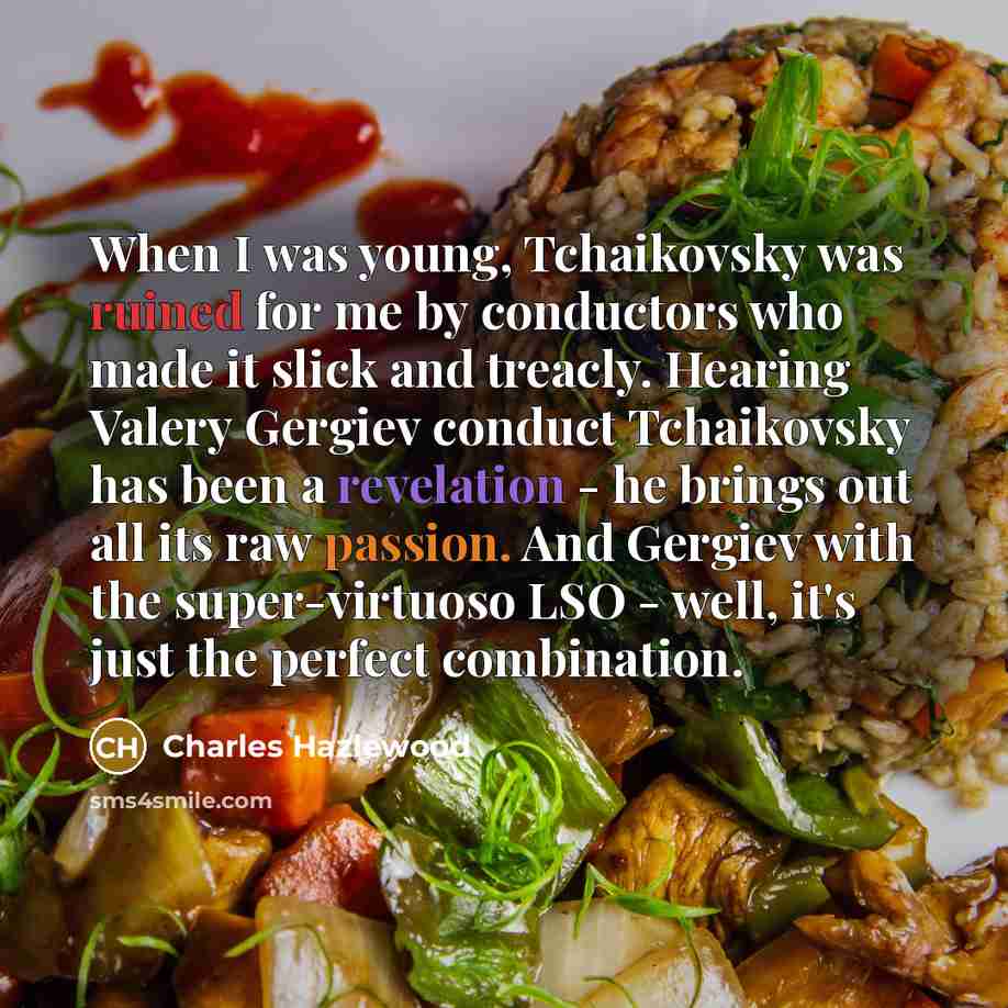 “When I was young, Tchaikovsky was ruined for me by…” quote by Charles Hazlewood