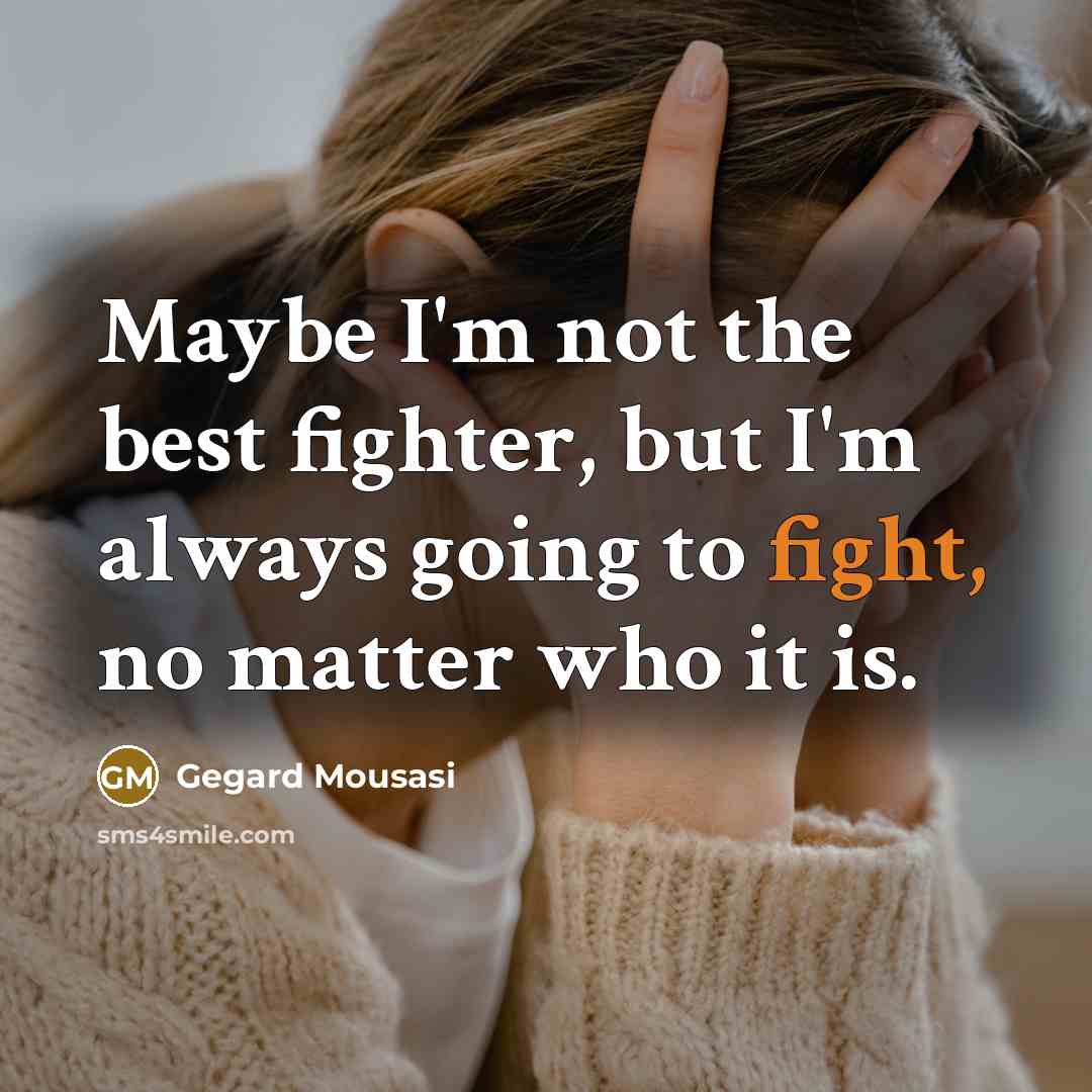 “Maybe I'm not the best fighter, but I'm always going…” quote by Gegard Mousasi