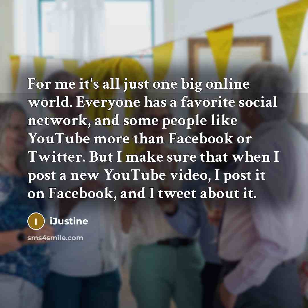 “For me it's all just one big online world. Everyone…” quote by iJustine