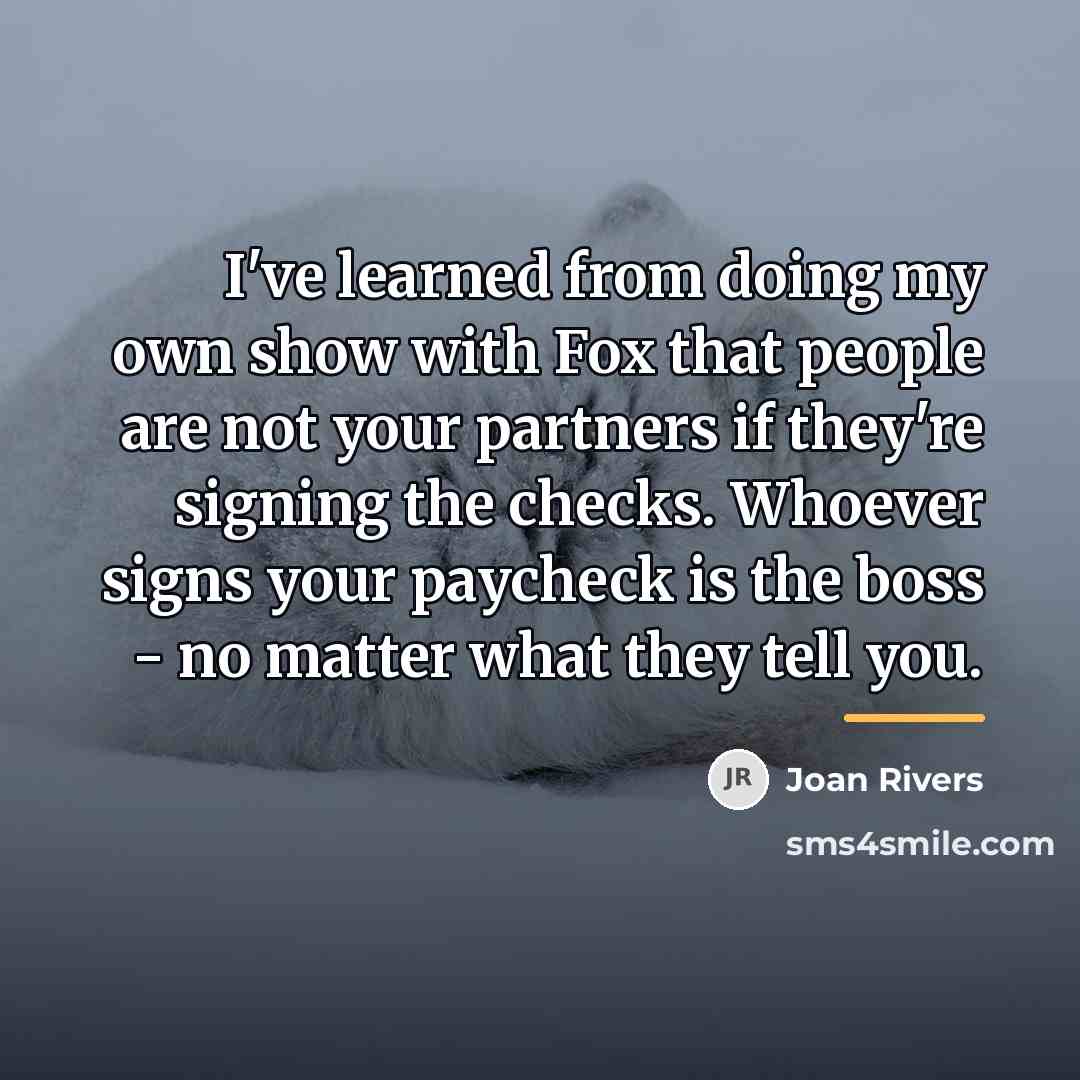 “I've learned from doing my own show with Fox that…” quote by Joan Rivers