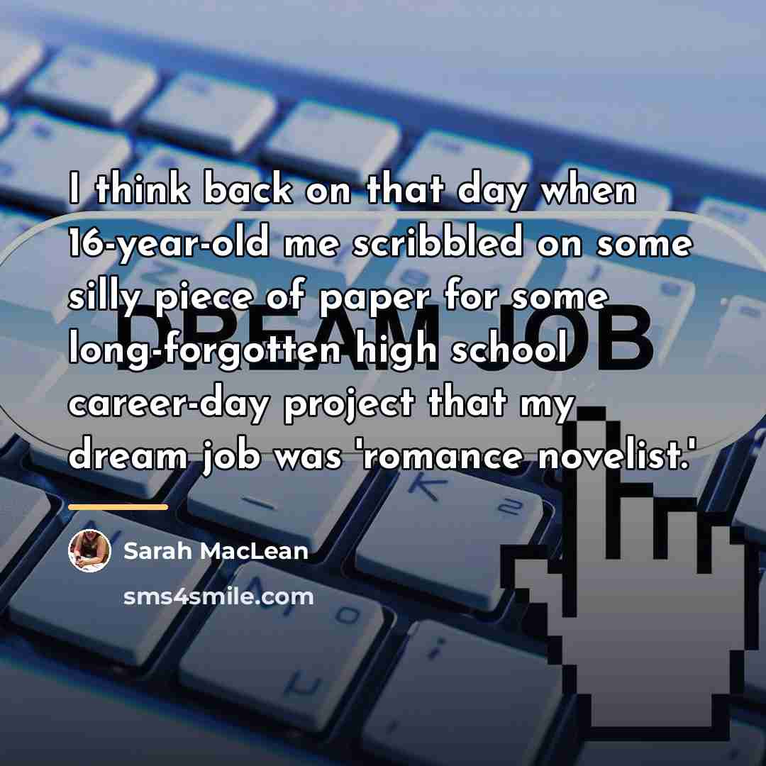 “I think back on that day when 16-year-old me scribbled…” quote by Sarah MacLean