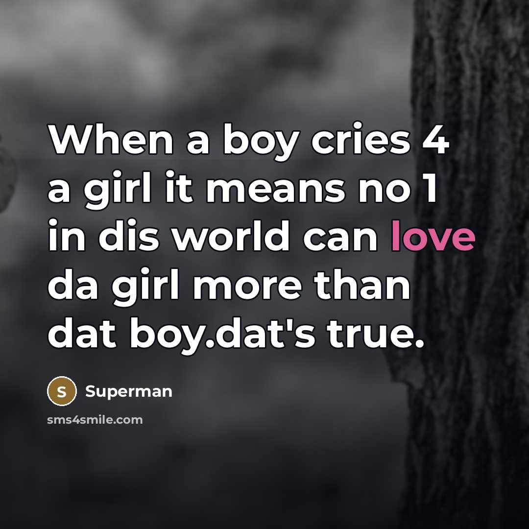 “When a boy cries 4 a girl it means no…” quote by Superman
