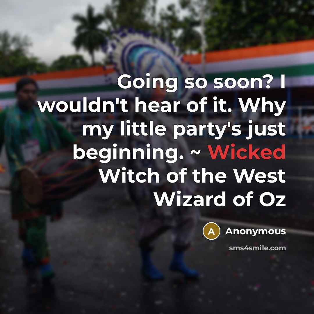 “Going so soon? I wouldn't hear of it. Why my…” quote by Anonymous