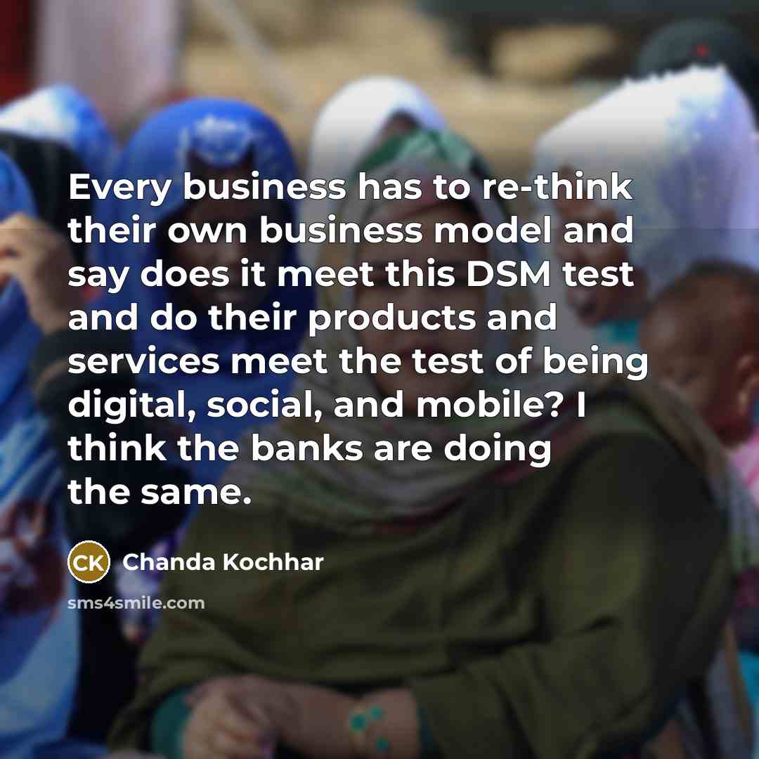 “Every business has to re-think their own business model and…” quote by Chanda Kochhar
