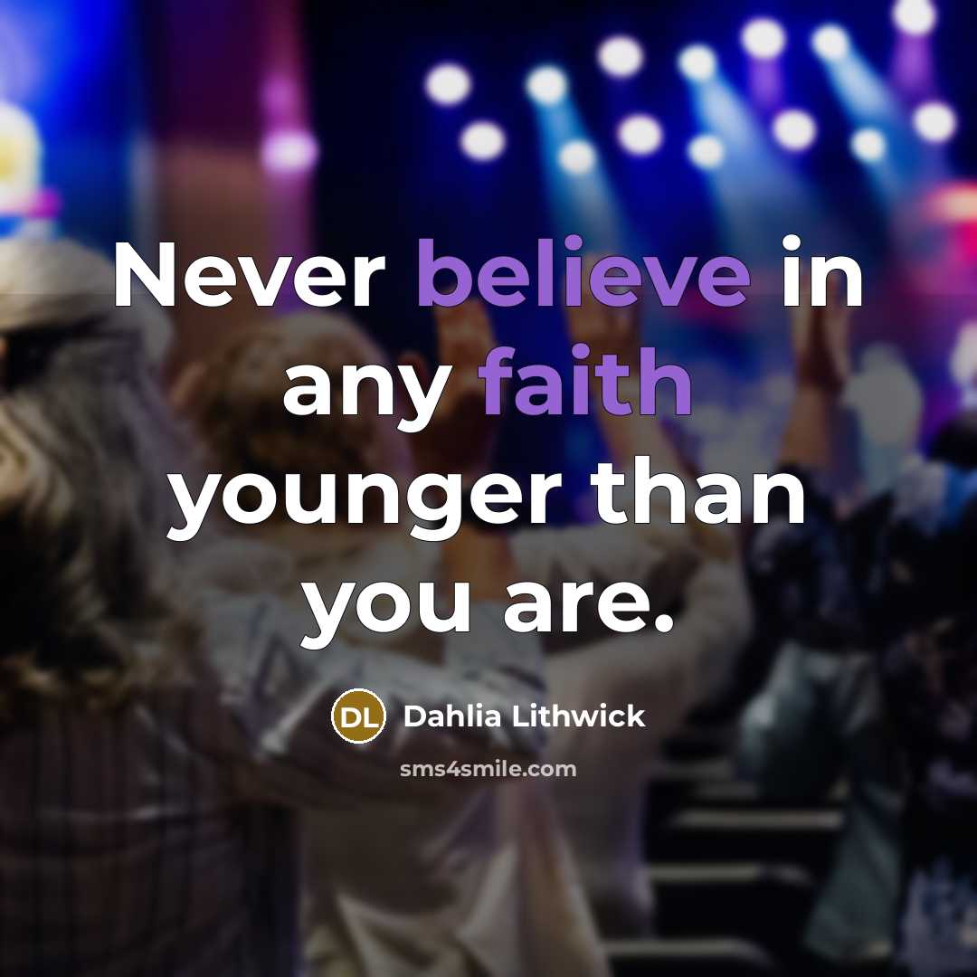 “Never believe in any faith younger than you are.…” quote by Dahlia Lithwick
