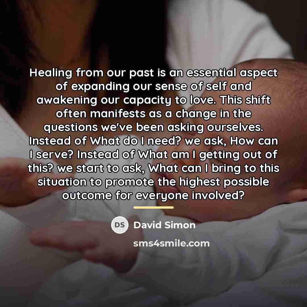 “Healing from our past is an essential aspect of expanding…” quote by David Simon