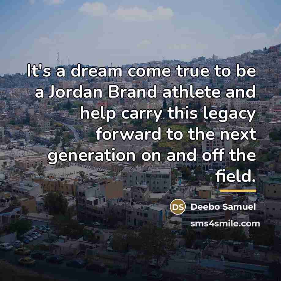 “It's a dream come true to be a Jordan Brand…” quote by Deebo Samuel