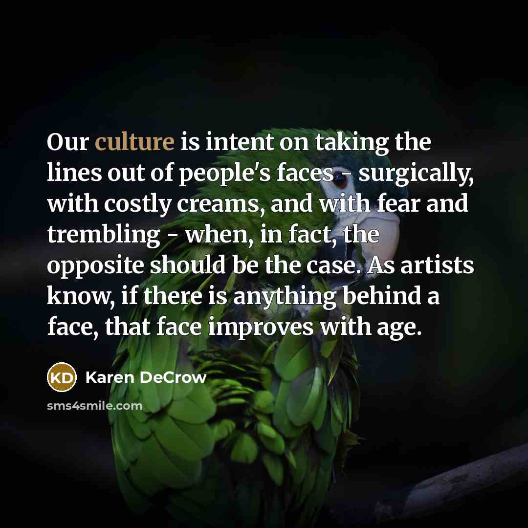 “Our culture is intent on taking the lines out of…” quote by Karen DeCrow