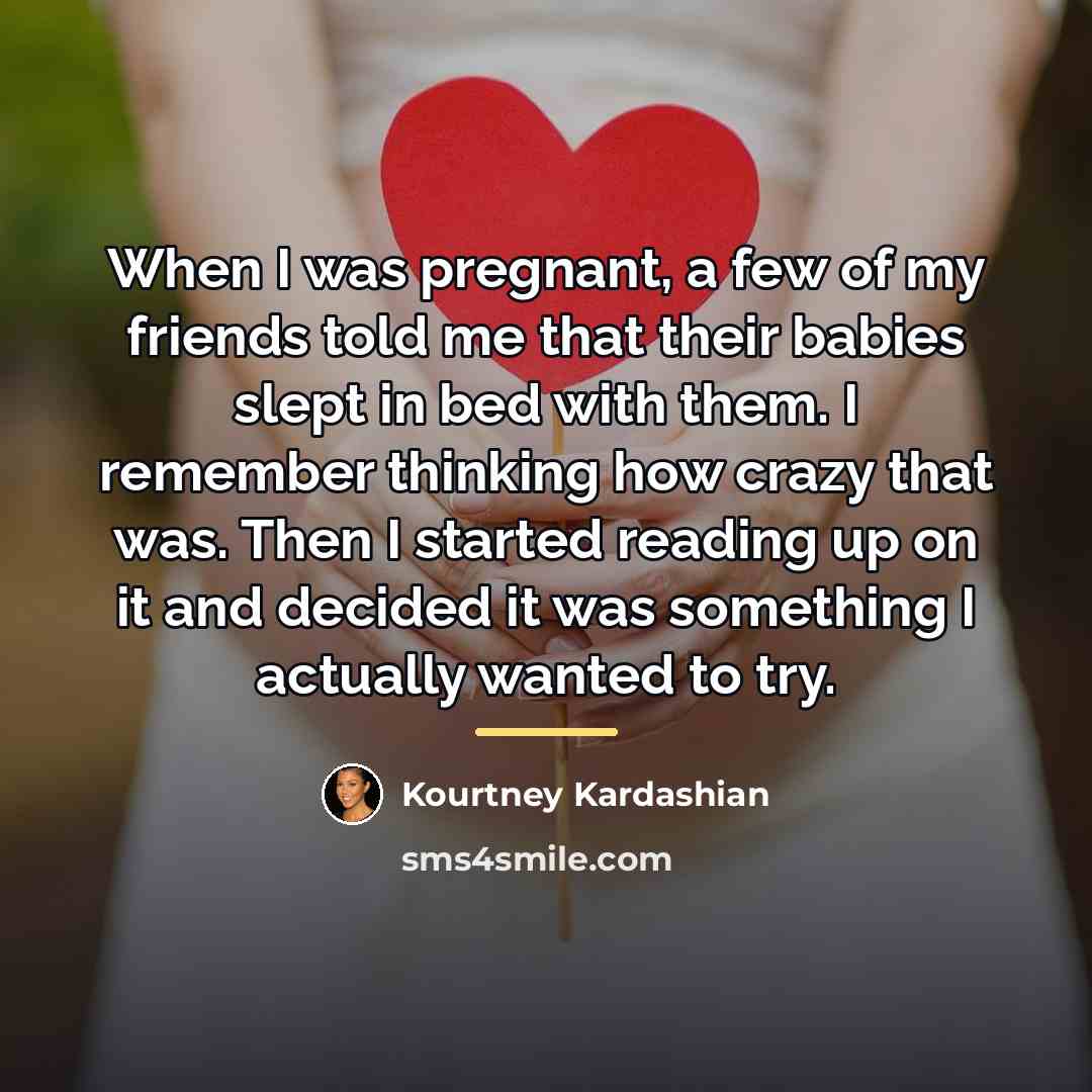 “When I was pregnant, a few of my friends told…” quote by Kourtney Kardashian