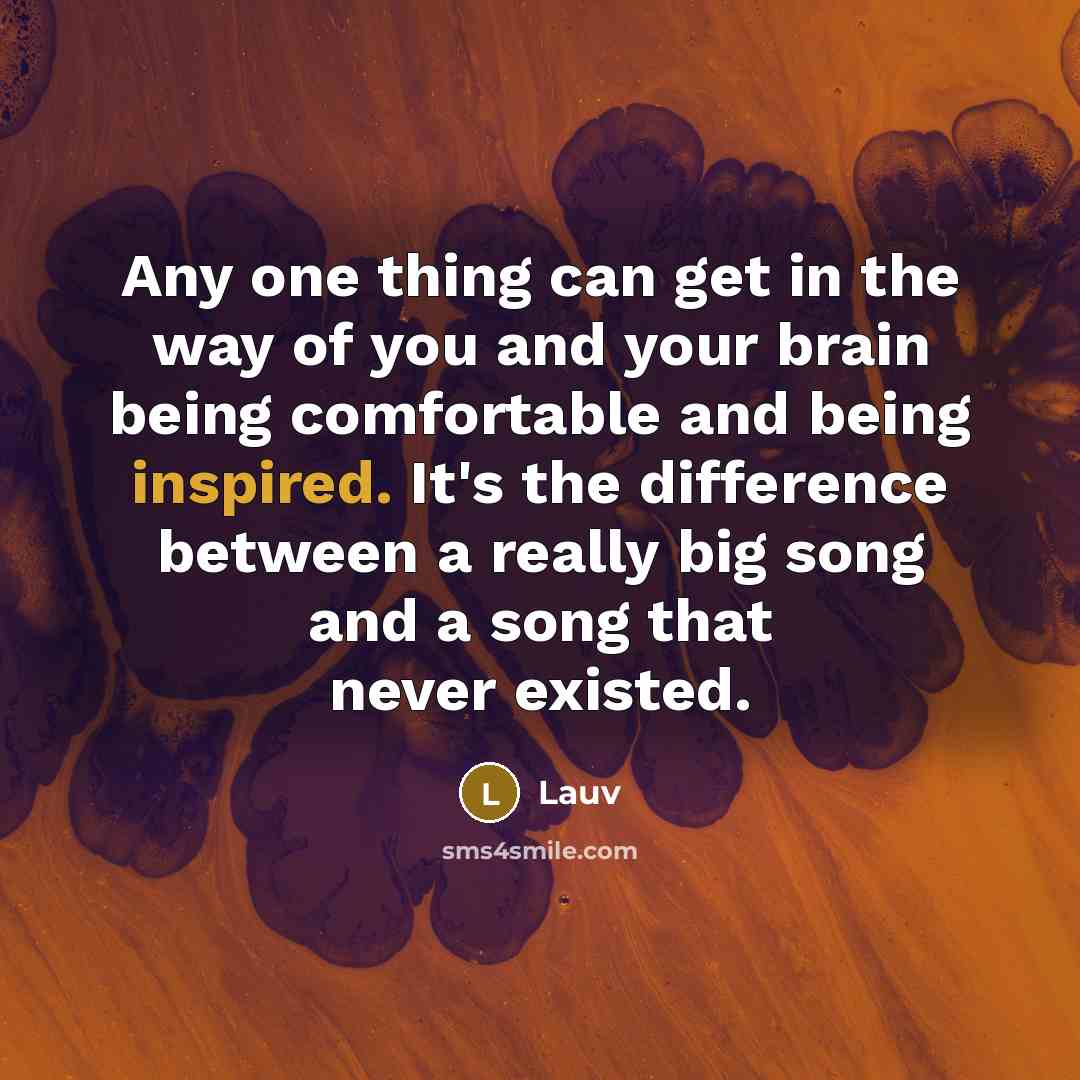“Any one thing can get in the way of you…” quote by Lauv