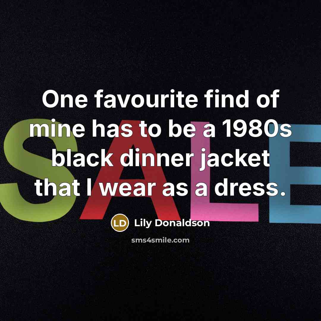 “One favourite find of mine has to be a 1980s…” quote by Lily Donaldson