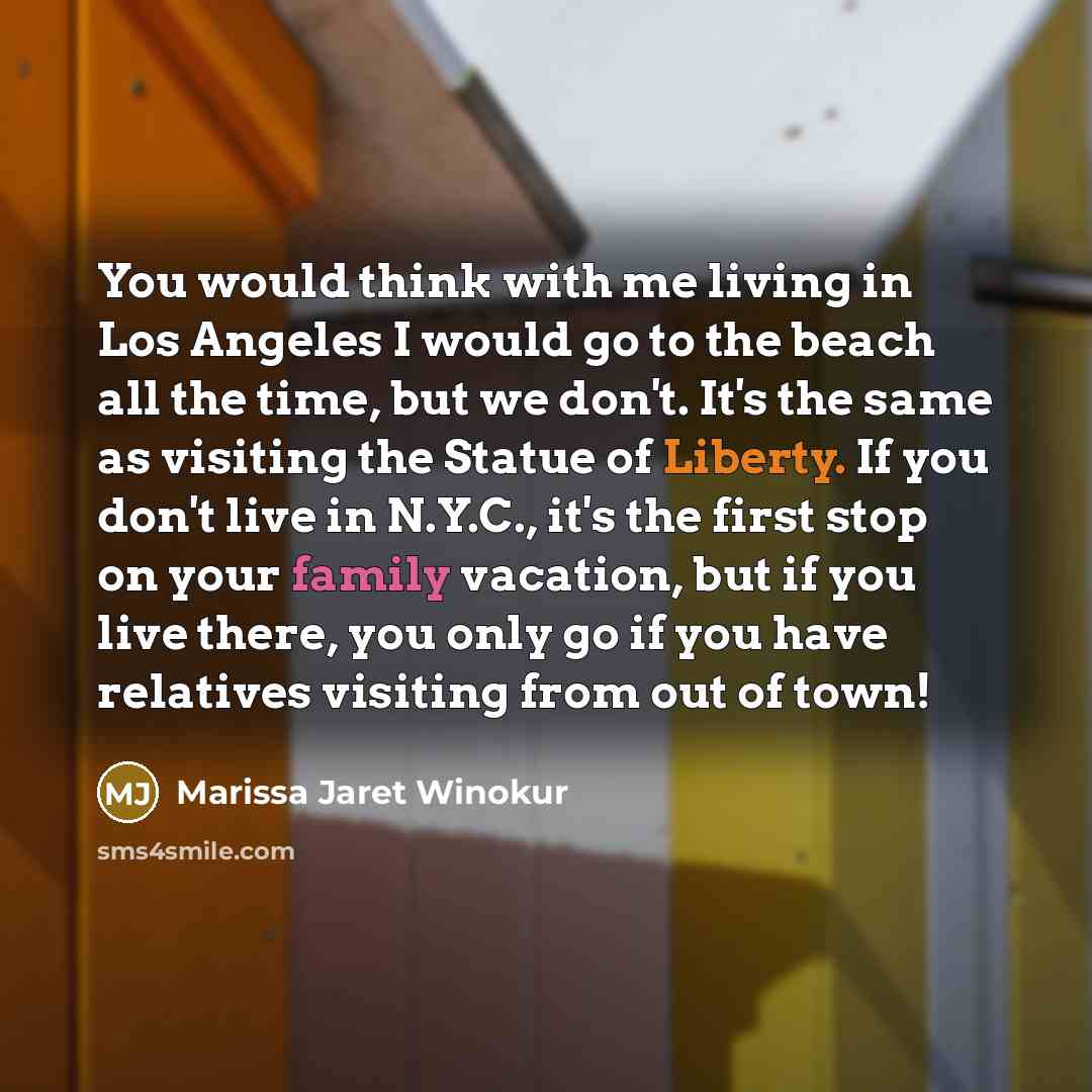 “You would think with me living in Los Angeles I…” quote by Marissa Jaret Winokur