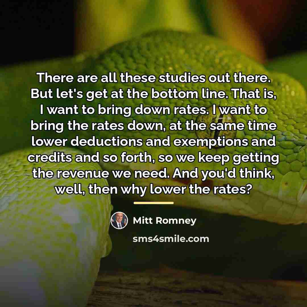 “There are all these studies out there. But let's get…” quote by Mitt Romney