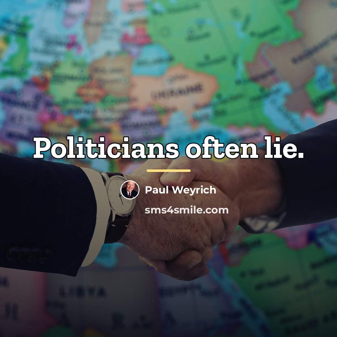 “Politicians often lie.…” quote by Paul Weyrich
