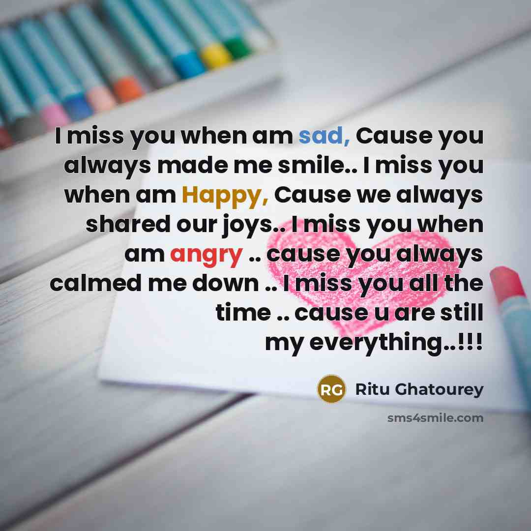 “I miss you when am sad, Cause you always made…” quote by Ritu Ghatourey