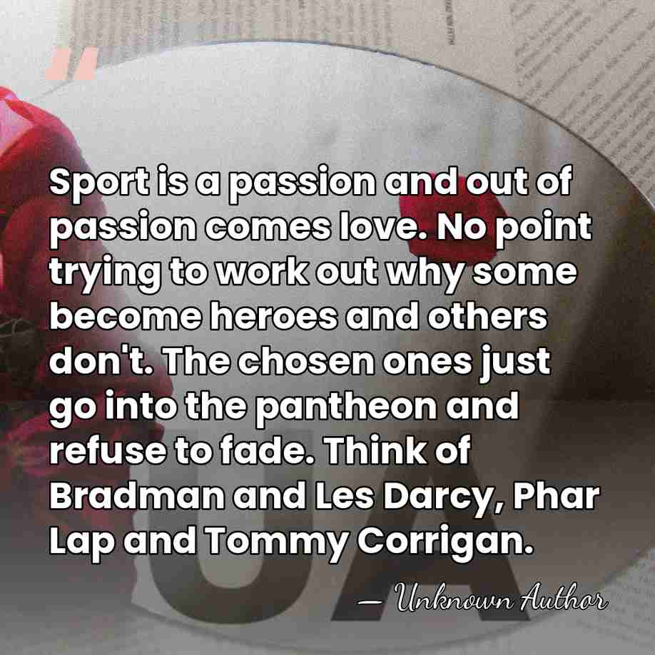 Sport is a passion and out of passion comes love. No point&hellip; - Unknown Author