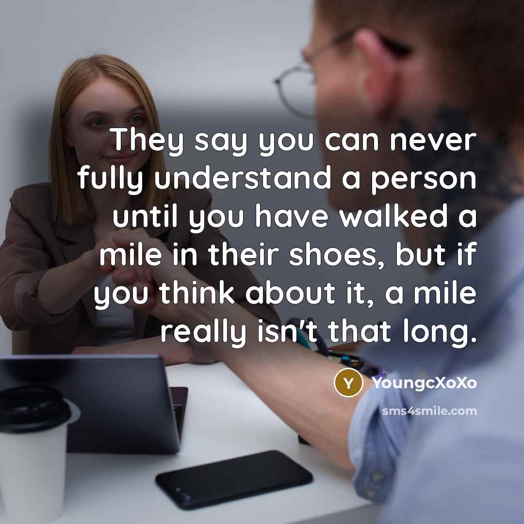 “They say you can never fully understand a person until…” quote by YoungcXoXo