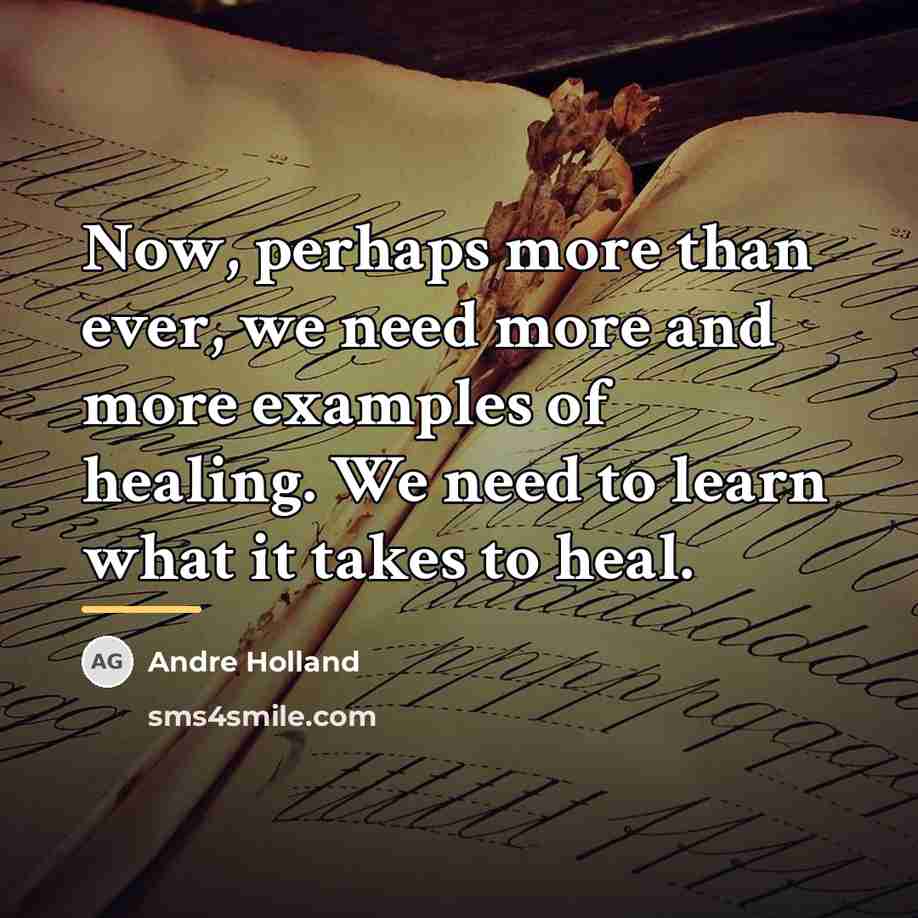 “Now, perhaps more than ever, we need more and more…” quote by Andre Holland