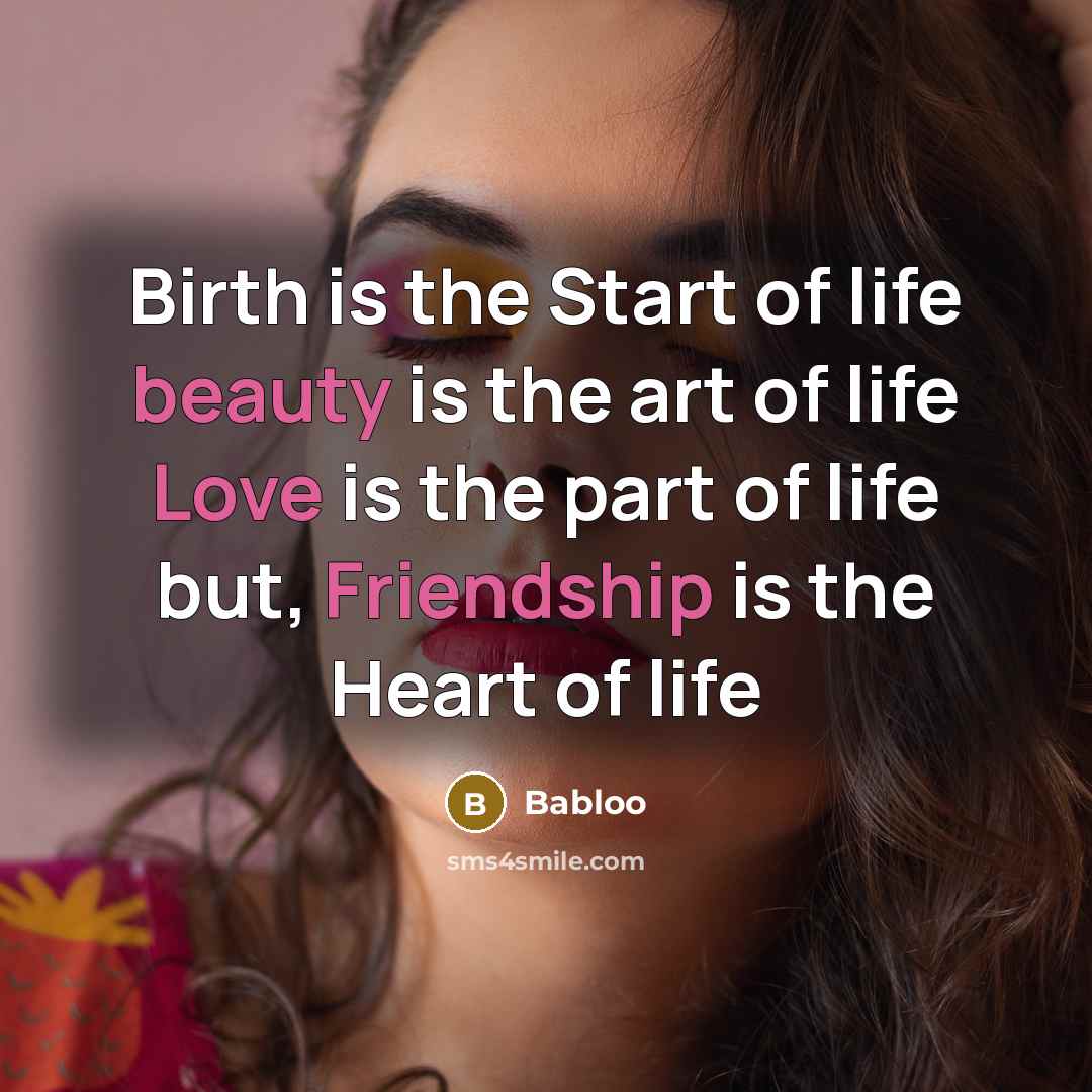 “Birth is the Start of life beauty is the art…” quote by Babloo