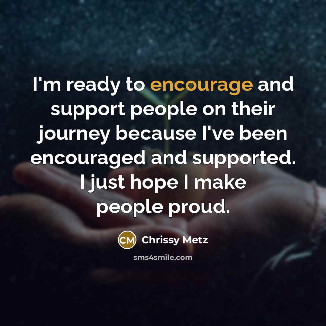 “I'm ready to encourage and support people on their journey…” quote by Chrissy Metz