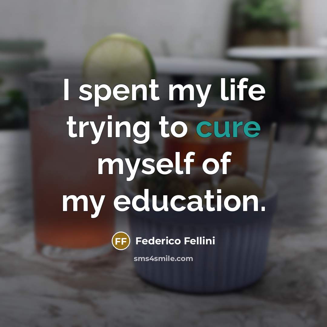 “I spent my life trying to cure myself of my…” quote by Federico Fellini