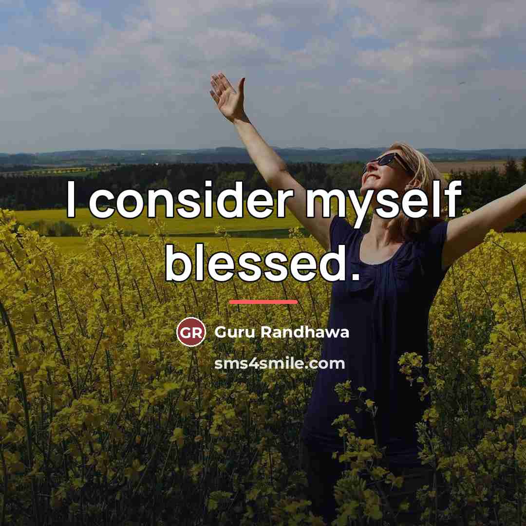 “I consider myself blessed.…” quote by Guru Randhawa
